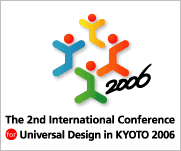 The 2nd International Conference for Universal Design in Kyoto 2006