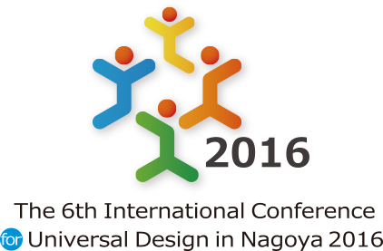 The 6th International Conference for Universal Design in Nagoya 2016