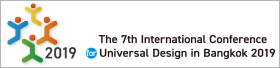 To The 7th International Conference for Universal Design in Bangkok 2019