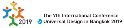 To The 7th International Conference for Universal Design in Bangkok 2019