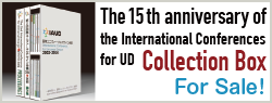 The 15th anniversary of the International Conferences for Universal Design collection box is now on sale! New window open.